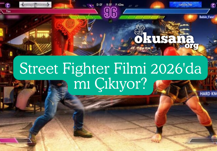 Street Fighter Filmi 2026’da mı Çıkıyor?